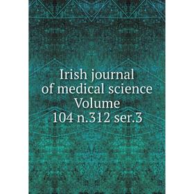 

Книга Irish journal of medical science Volume 104 n.312 ser.3