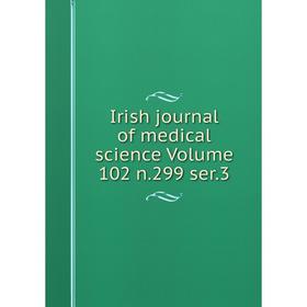 

Книга Irish journal of medical science Volume 102 n.299 ser.3