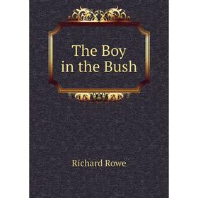 

Книга The Boy in the Bush