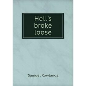 

Книга Hell's broke loose