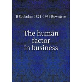 

Книга The human factor in business