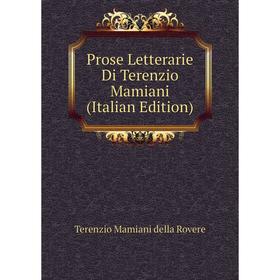 

Книга Prose Letterarie Di Terenzio Mamiani (Italian Edition)