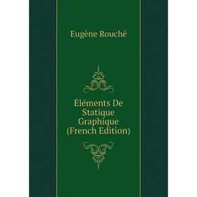

Книга Éléments De Statique Graphique (French Edition)