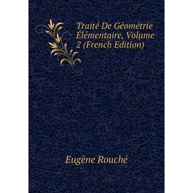 

Книга Traité De Géométrie Élémentaire, Volume 2 (French Edition)