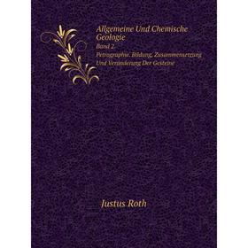 

Книга Allgemeine Und Chemische GeologieBand 2. Petrographie. Bildung, Zusammensetzung Und Veränderung Der Gesteine