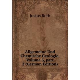 

Книга Allgemeine Und Chemische Geologie, Volume 3, part 2 (German Edition)