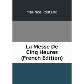 

Книга La Messe De Cinq Heures