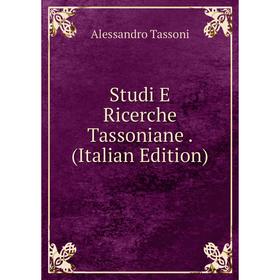 

Книга Studi E Ricerche Tassoniane. (Italian Edition)