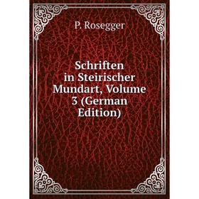 

Книга Schriften in Steirischer Mundart, Volume 3 (German Edition)
