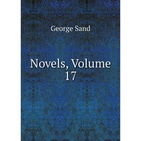 

Книга Novels, Volume 17