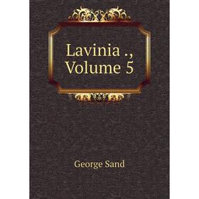 

Книга Lavinia, Volume 5