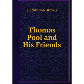 

Книга Thomas Pool and His Friends