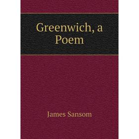 

Книга Greenwich, a Poem