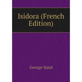 

Книга Isidora (French Edition)