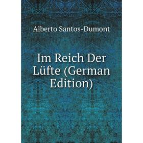 

Книга Im Reich Der Lüfte (German Edition)