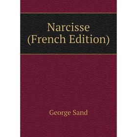 

Книга Narcisse