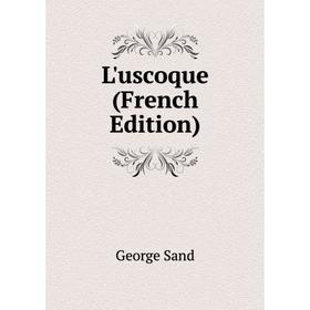 

Книга L'uscoque