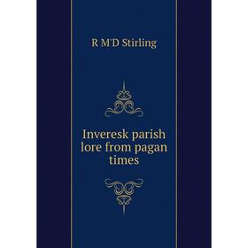 

Книга Inveresk parish lore from pagan times