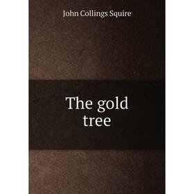 

Книга The gold tree