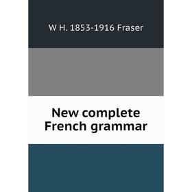 

Книга New complete French grammar