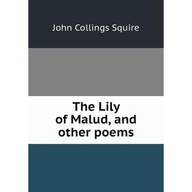 

Книга The Lily of Malud, and other poems
