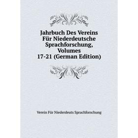 

Книга Jahrbuch Des Vereins Für Niederdeutsche Sprachforschung, Volumes 17-21 (German Edition)