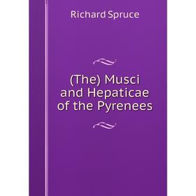 

Книга (The) Musci and Hepaticae of the Pyrenees