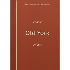 

Книга Old York