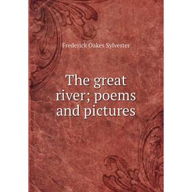 

Книга The great river; poems and pictures