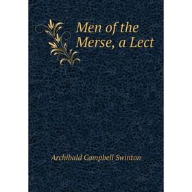 

Книга Men of the Merse, a Lect
