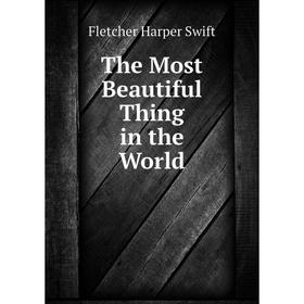 

Книга The Most Beautiful Thing in the World