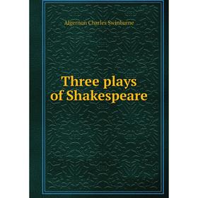 

Книга Three plays of Shakespeare