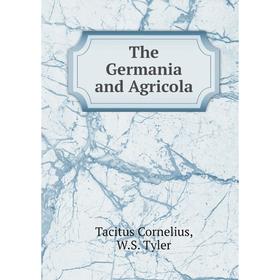 

Книга The Germania and Agricola of Caius Cornelius Tacitus