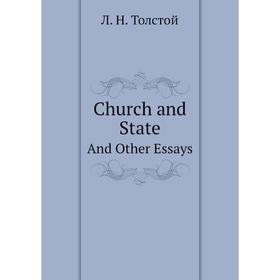 

Книга Church and StateAnd Other Essays