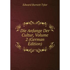

Книга Die Anfange Der Cultur, Volume 2 (German Edition)