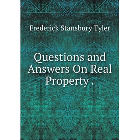 

Книга Questions and Answers On Real Property.