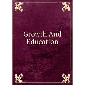 

Книга Growth And Education