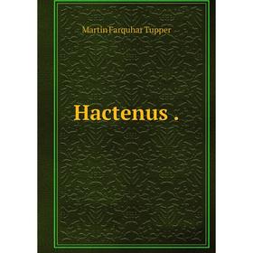 

Книга Hactenus.