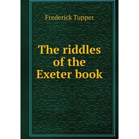 

Книга The riddles of the Exeter book