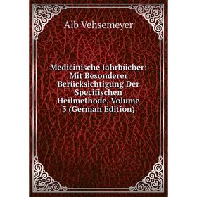 

Книга Medicinische Jahrbücher: Mit Besonderer Berücksichtigung Der Specifischen Heilmethode, Volume 3