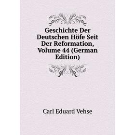 

Книга Geschichte Der Deutschen Höfe Seit Der Reformation, Volume 44 (German Edition)