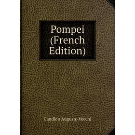 

Книга Pompei (French Edition)