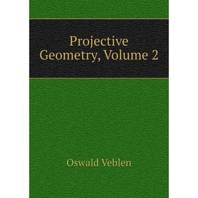 

Книга Projective Geometry, Volume 2