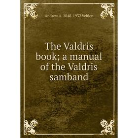 

Книга The Valdris book; a manual of the Valdris samband