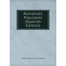 

Книга Romances Populares (Spanish Edition)
