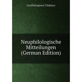 

Книга Neuphilologische Mitteilungen