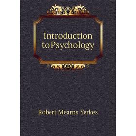 

Книга Introduction to Psychology