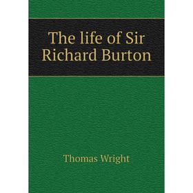 

Книга The life of Sir Richard Burton