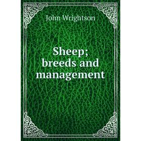 

Книга Sheep; breeds and management