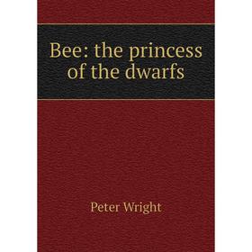 

Книга Bee: the princess of the dwarfs
